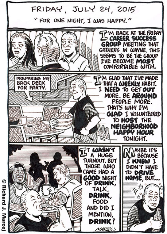 Daily Comic Journal: July 24, 2015: “For One Night I Was Happy.”