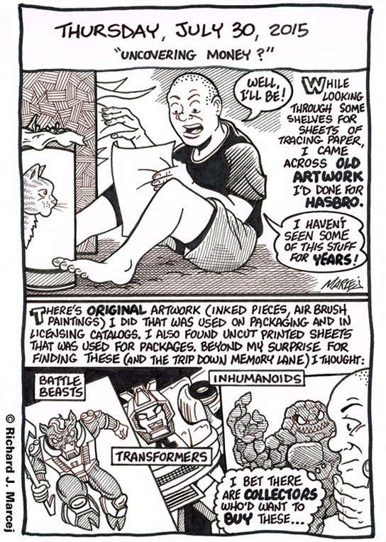 Daily Comic Journal: July 30, 2015: “Uncovering Money?”