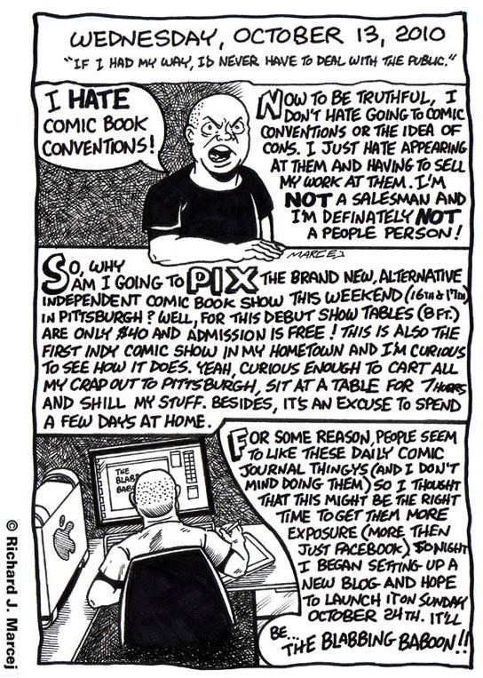 Daily Comic Journal: October, 13, 2010: “If I had My Way, I’d Never Have To Deal With The Public.”
