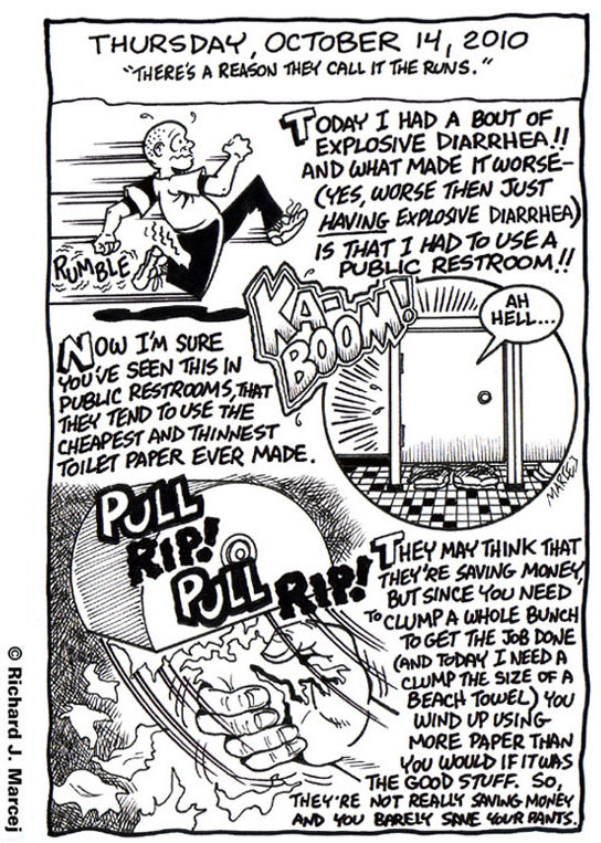 Daily Comic Journal: October, 14, 2010: “There’s A Reason They Call It The Runs.”