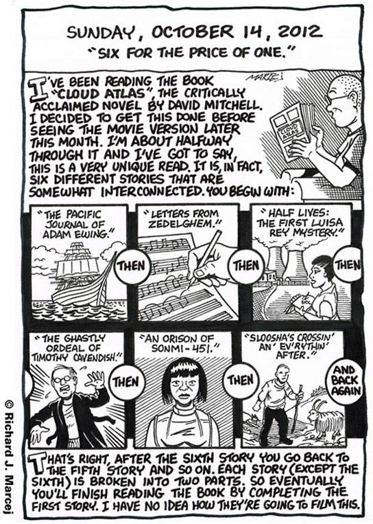 Daily Comic Journal: October 14, 2012: “Six For The Price Of One.”