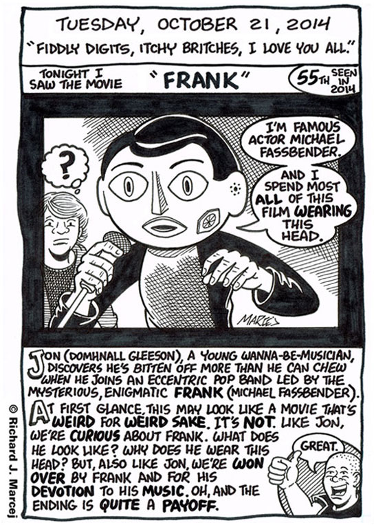 Daily Comic Journal: October 21, 2014: “Fiddly Digits, Itchy Britches, I Love You All.”