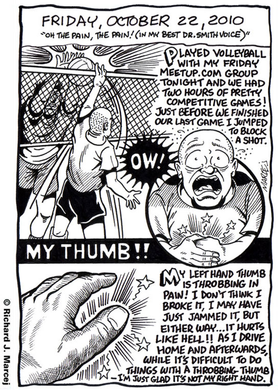 Daily Comic Journal: October, 22, 2010: “Oh The Pain, The Pain! (In My Best Dr. Smith Voice)”