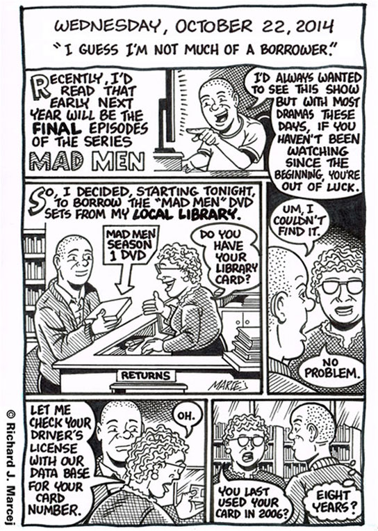 Daily Comic Journal: October 22, 2014: “I Guess I’m Not Much Of A Borrower.”