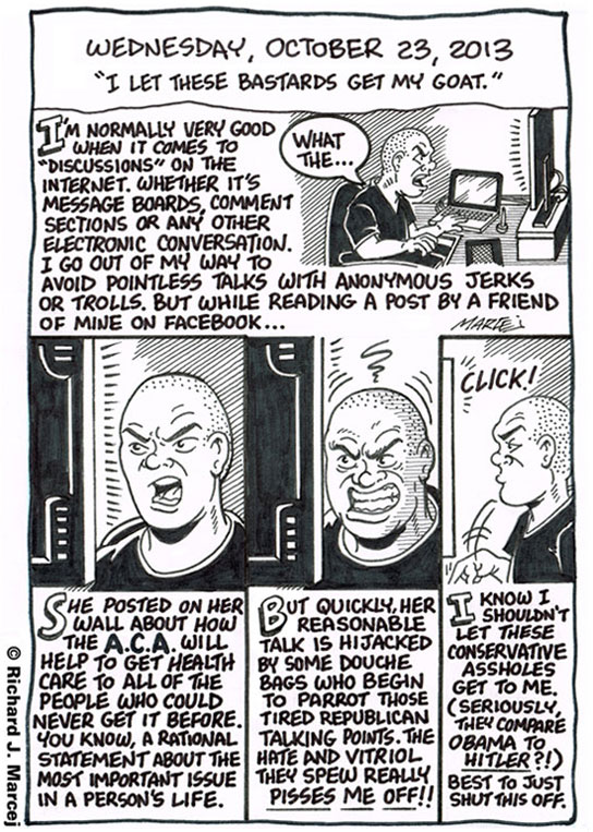 Daily Comic Journal: October 23, 2013: “I Let These Bastards Get My Goat.”