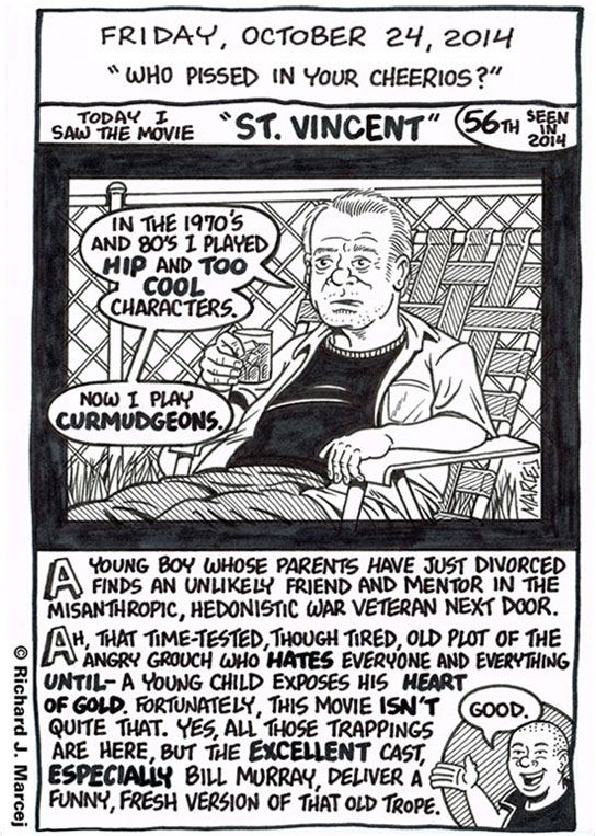 Daily Comic Journal: October 24, 2014: “Who Pissed In Your Cheerios?”