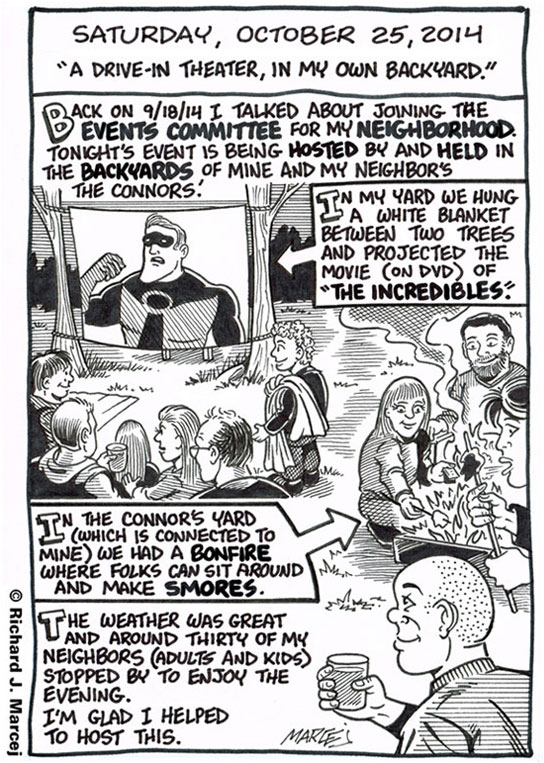 Daily Comic Journal: October 25, 2014: “A Drive-In Theater, In My Own Backyard.”
