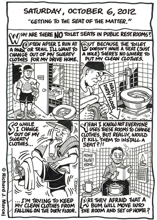Daily Comic Journal: October 6, 2012: “Getting To The Seat Of The Matter.”