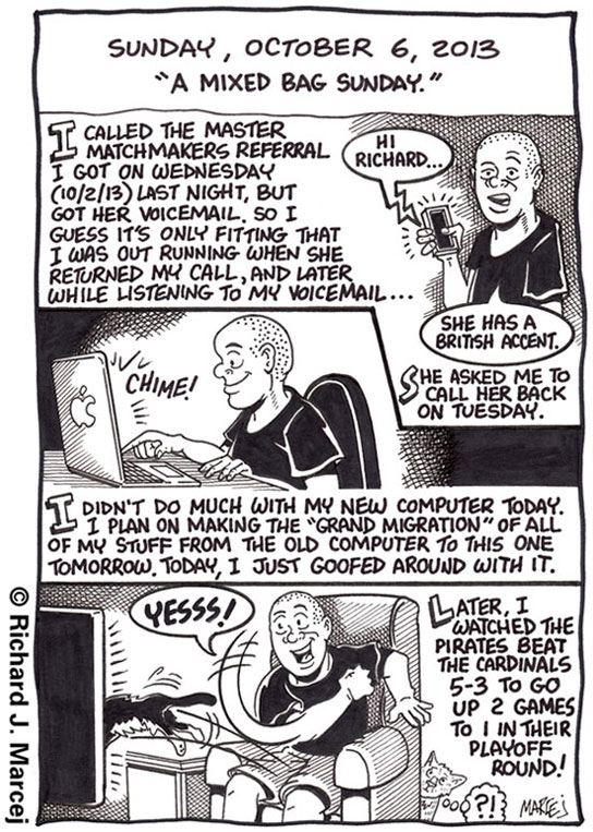 Daily Comic Journal: October 6, 2013: “A Mixed Bag Sunday.”