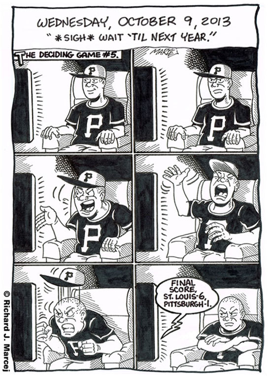 Daily Comic Journal: October 9, 2013: “*Sigh* Wait ‘Til Next Year.”