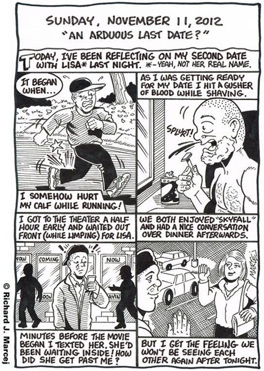 Daily Comic Journal: November 11, 2012: “An Arduous Last Date?”