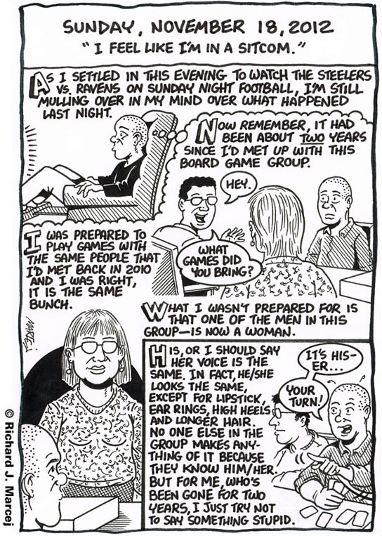 Daily Comic Journal: November 18, 2012: “I Feel Like I’m In A Sitcom.”