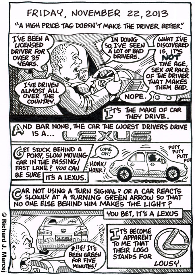 Daily Comic Journal: November 22, 2013: “A High Price Tag Doesn’t Make The Driver Better.”