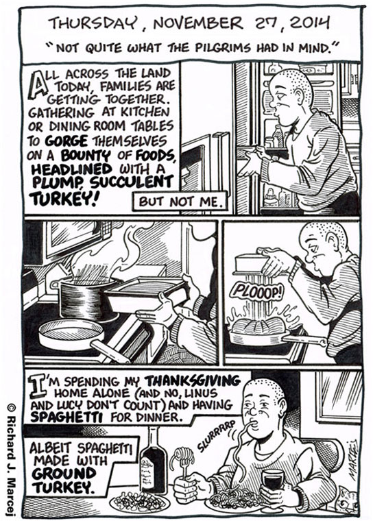 Daily Comic Journal: November 27, 2014: “Not Quite What The Pilgrims Had In Mind.”