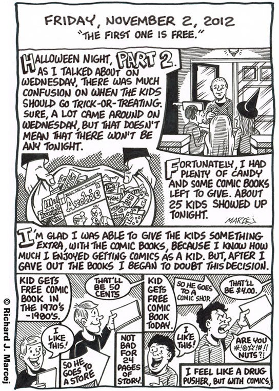 Daily Comic Journal: November 2, 2012: “The First One Is Free.”