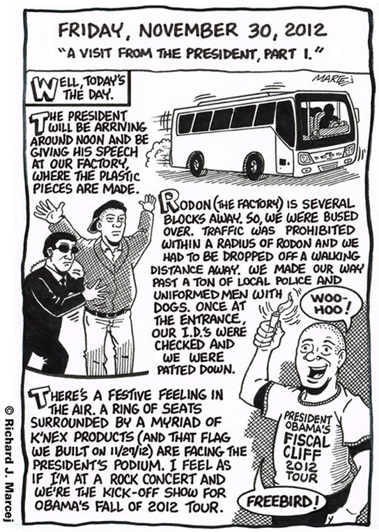 Daily Comic Journal: November 30, 2012: “A Visit From The President, Part 1 & 2.”