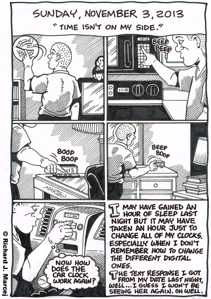 Daily Comic Journal: November 3, 2013: “Time Isn’t On My Side.”