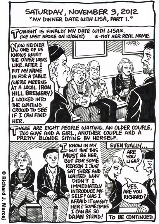 Daily Comic Journal: November 3, 2012: “My Dinner Date With Lisa, Part 1 & 2.”