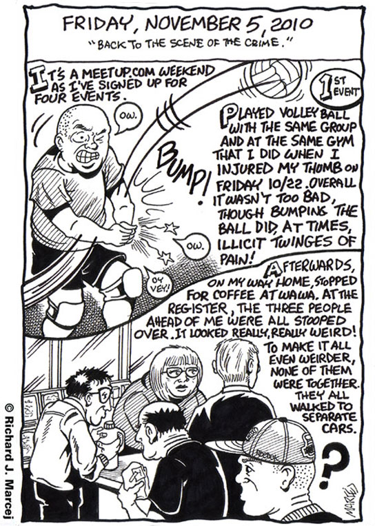Daily Comic Journal: November, 5, 2010: “Back To The Scene Of The Crime.”