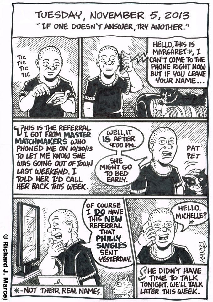 Daily Comic Journal: November 5, 2013: “If One Doesn’t Answer, Try Another.”