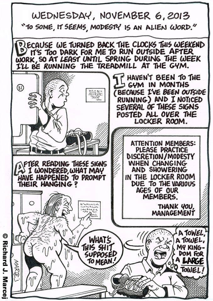 Daily Comic Journal: November 6, 2013: “To Some, It Seems, Modesty Is An Alien Word.”
