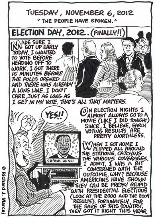 Daily Comic Journal: November 6, 2012: “The People Have Spoken.”