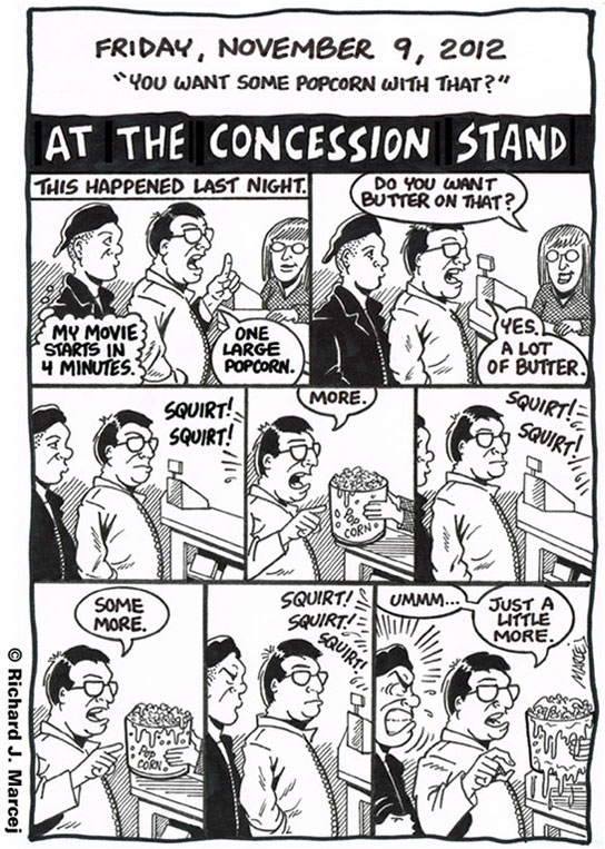 Daily Comic Journal: November 9, 2012: “You Want Some Popcorn With That?”