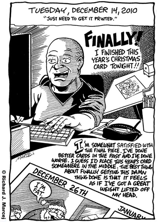 Daily Comic Journal: December, 14, 2010: “Just Need To Get It Printed.”