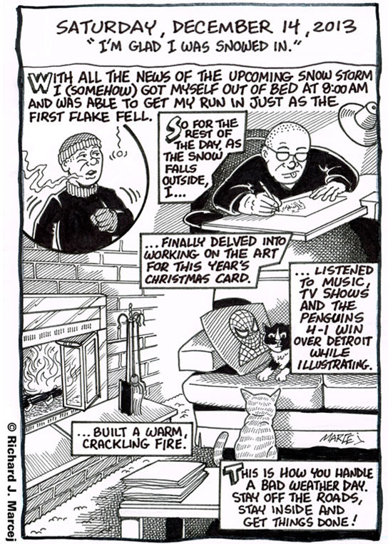 Daily Comic Journal: December 14, 2013: “I’m Glad I Was Snowed In.”