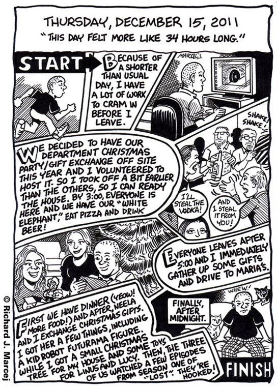 Daily Comic Journal: December 15, 2011: “This Day Felt More Like 34 Hours Long.”