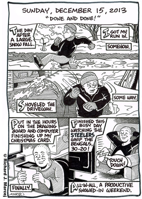 Daily Comic Journal: December 15, 2013: “Done And Done!”