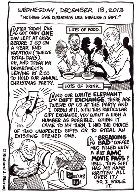 Daily Comic Journal: December 18, 2013: “Nothing Says Christmas Like Stealing A Gift.”