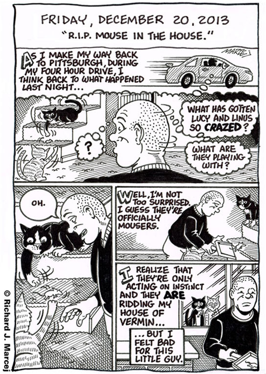 Daily Comic Journal: December 20, 2013: “R.I.P. Mouse In The House.”