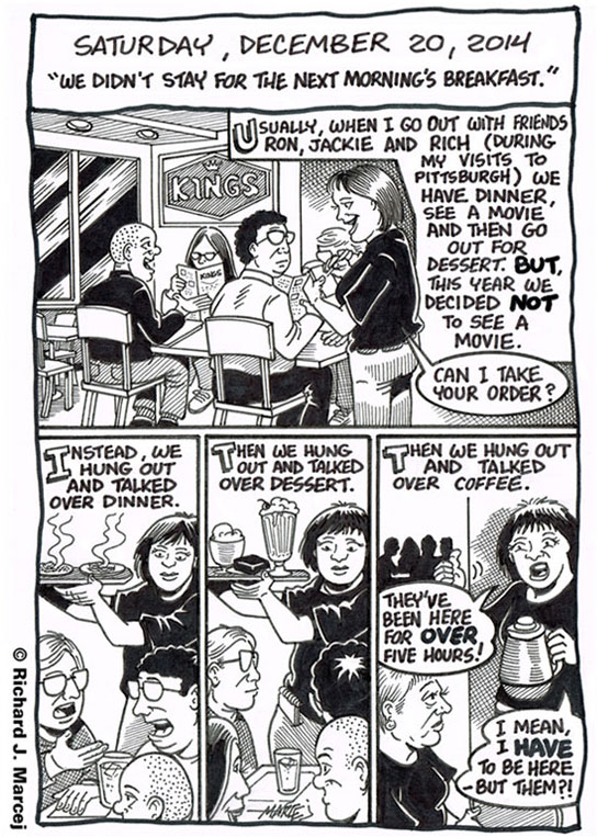 Daily Comic Journal: December 20, 2014: “We Didn’t Stay For The Next Morning’s Breakfast.”