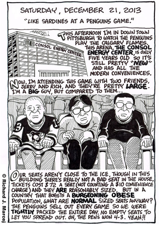 Daily Comic Journal: December 21, 2013: “Like Sardines At A Penguins Game.”