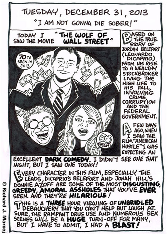 Daily Comic Journal: December 31, 2013: “I Am Not Gonna Die Sober!”