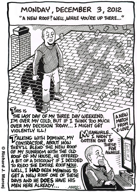 Daily Comic Journal: December 3, 2012: “A New Roof? Well, While You’re Up There…”