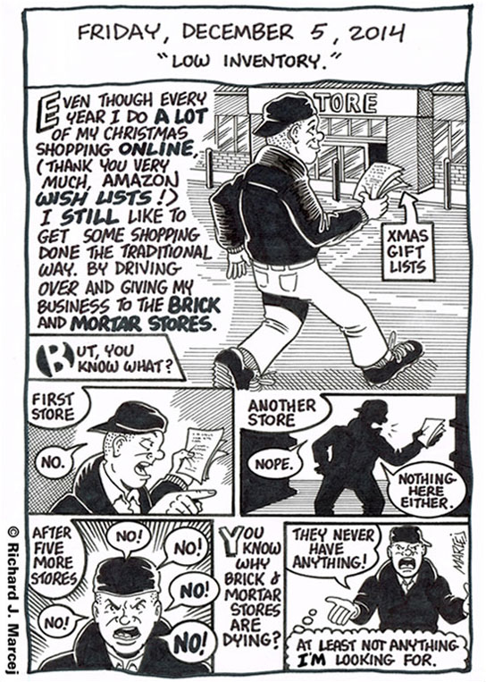 Daily Comic Journal: December 5, 2014: “Low Inventory.”