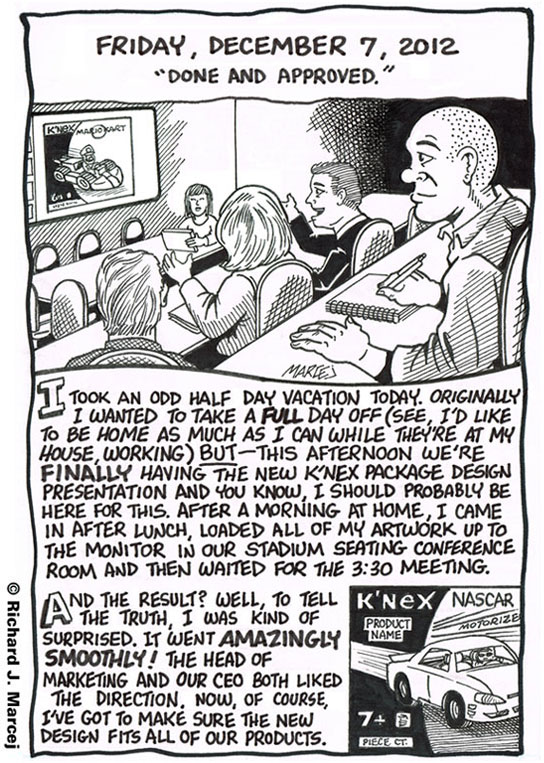 Daily Comic Journal: December 7, 2012: “Done And Approved.”