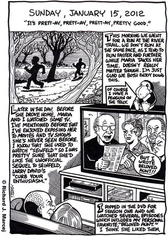 Daily Comic Journal: January 15, 2012: “It’s Prett-ay, Prett-ay, Prett-ay, Pretty Good.”