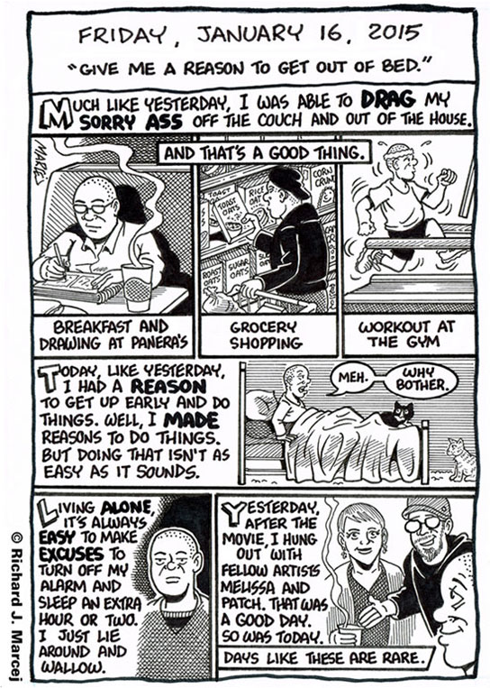 Daily Comic Journal: January 16, 2015: “Give Me A Reason To Get Out Of Bed.”