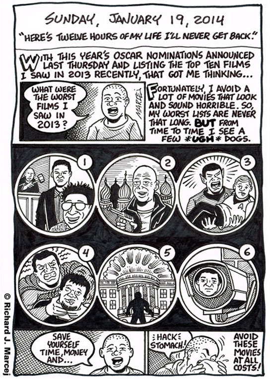 Daily Comic Journal: January 19, 2014: “Here’s Twelve Hours Of My Life I’ll Never Get Back.”
