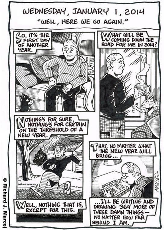 Daily Comic Journal: January 1, 2014: “Well, Here We Go Again.”