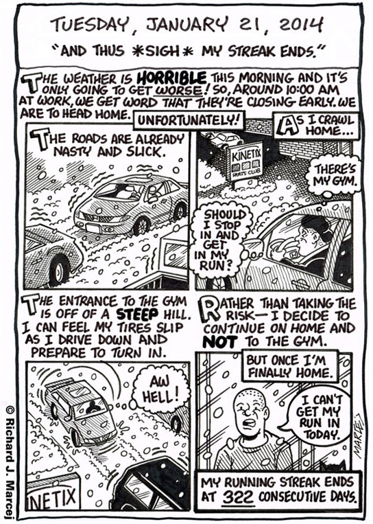 Daily Comic Journal: January 21, 2014: “And Thus *Sigh* My Streak Ends.”