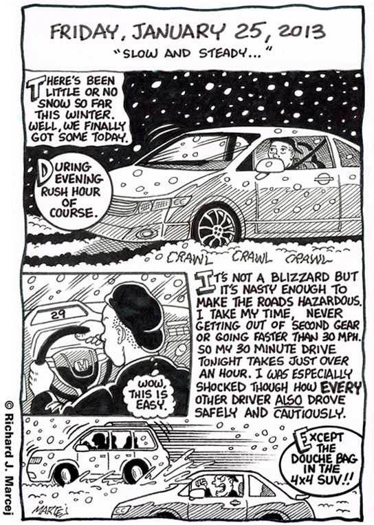 Daily Comic Journal: January 25, 2013: “Slow And Steady…”
