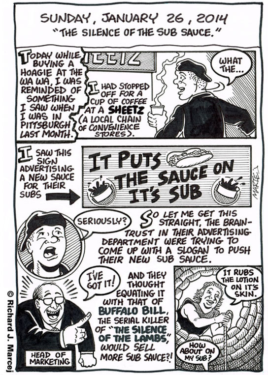 Daily Comic Journal: January 26, 2014: “The Silence Of The Sub Sauce.”