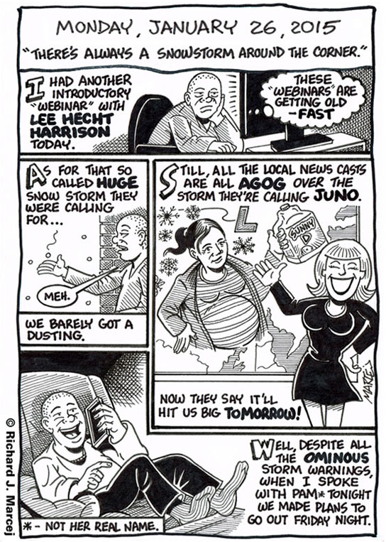 Daily Comic Journal: January 26, 2015: “There’s Always A Snowstorm Around The Corner.”