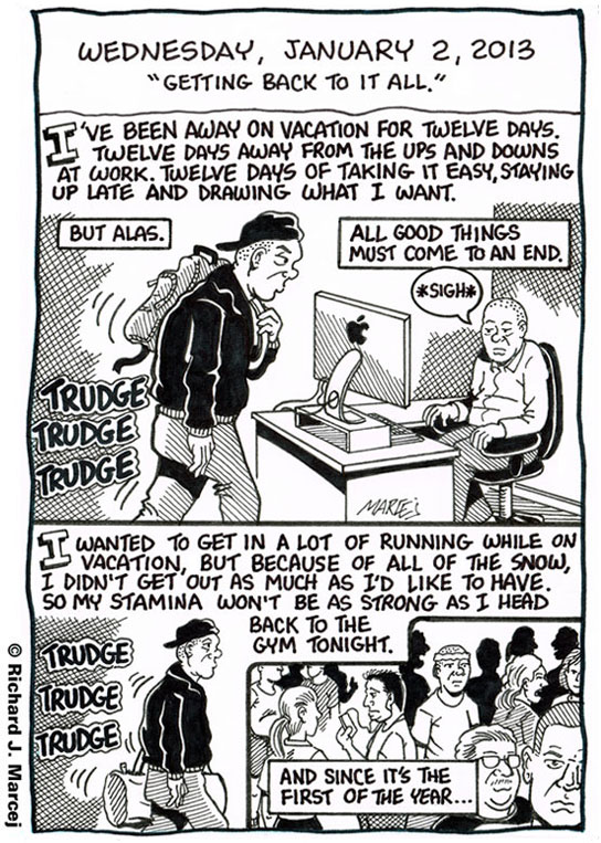 Daily Comic Journal: January 2, 2013: “Getting Back To It All.”