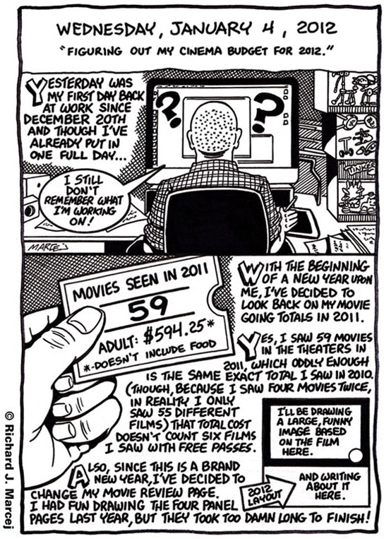 Daily Comic Journal: January 4, 2012: “Figuring Out My Cinema Budget For 2012.”
