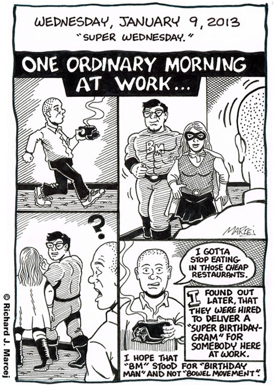 Daily Comic Journal: January 9, 2013: “Super Wednesday.”
